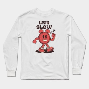 Livin Slow, Alarm Clock Long Sleeve T-Shirt